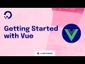 Getting Started With Vue