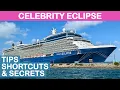 Celebrity Eclipse Tips Shortcuts and Secrets