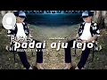 Download Lagu padai aju lejo -lagu bugis