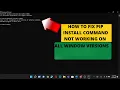 How to fix pip install command not working