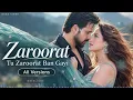 New Song 2026 | New Hindi Song | Tu Zaroorat Ban Gayi (All Versions) | Audio Jukebox