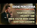 Eddie Peregrina 2026 Nonstop Lovesongs🎙️ OPM Classics | 1950s Rock & Roll Ballads