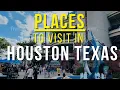 Top 10 places to visit in Houston Texas - Travel Guide