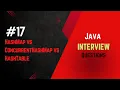 HashMap vs ConcurrentHashMap vs Hashtable Java Interview
