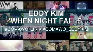 Download WHEN NIGHT FALLS ( EDDY KIM ) MP3