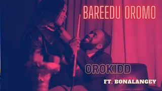 BOONAA X ORO KIDD BAREDU OROMO OFFICIAL MUSIC VIDEO 