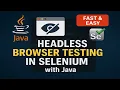Headless Browser Testing in Selenium WebDriver with Java