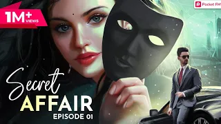 secret affair ep 01 pehli mulaqat pocket fm romantic hindi love story