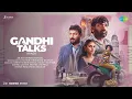 Lagu Gandhi Talks - Full Album | A.R. Rahman, Vijay Sethupathi, Aditi Rao Hydari, Arvind Swami, Siddharth