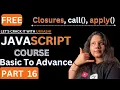 Closures Lexical Scope call apply in JavaScript in detail Lets Crack it with Urvashi