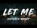 Victoria Monét - LET ME (Lyrics)