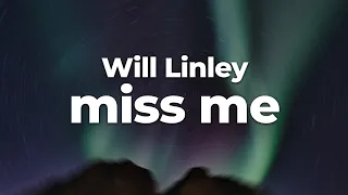 will linley miss me letra lyrics official music video