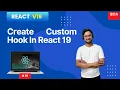 How to create Custom Hook in React19 In Hindi