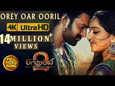 Download MP3 Baahubali 2 Video Songs Tamil | Orey Oar Ooril Full Video Song | Prabhas, Anushka Shetty|Bahubali