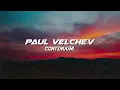 Lagu Paul Velchev - Continuum