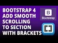 Bootstrap 4 Add Smooth Scroll To Section with Bootstrap 4 and Brackets Text Editor