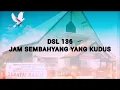 Download Lagu DSL 136 - Jam Sembahyang I Musik Gereja I Musik Peribadahan I Lagu Rohani Kristen