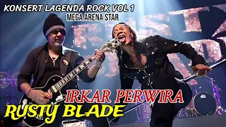 Download IRKAR PERWIRA - RUSTY BLADE || LIVE KONSERT LAGENDA ROCK VOL 1. Mega Arena Star // Yantzen Terbaik MP3