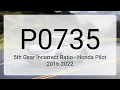 DTC P0735 5th Gear Incorrect Ratio - Honda Pilot 2016-2022