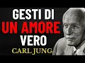 Download Lagu Quando Un Uomo Ti Ama, Farà Questo | Carl Jung