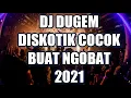 Download Lagu DJ DUGEM DISKOTIK 2021 FULL BASS