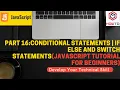 Part 16 Conditional statements If Else and Switch statements JavaScript Tutorial for Beginners