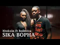 Download Lagu Ntokzin - Sika Bopha featuring Boibizza | Official Music Video | Amapiano