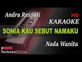 Download Lagu SONIA - KAU SEBUT NAMAKU ( NADA WANITA ) || KARAOKE