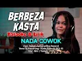 Download Lagu Berbeza Kasta Karaoke Nada Cowok || + Lirik Versi Remix JD Kentrung Kalia Siska ft Ska 86