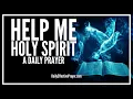 Download Lagu Prayer For Help From The Holy Spirit When You Pray | Help Me Holy Ghost!
