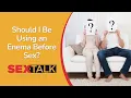 Should I Be Using an Enema Before Sex Ask Dr Lia