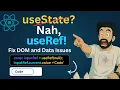Stop Using useState for Everything useRef Explained