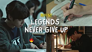 Legends Never Die Study Motivation From Kdramas  Legends Never Die Study Motivation From Kdramas