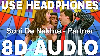 soni de nakhre 8d audio partner salman khan govinda lara dutta katrina kaif