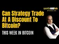 Download Lagu Can Strategy Trade At A Discount To Bitcoin? | This Week In Bitcoin