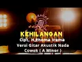 Download Lagu Karaoke Kehilangan - Rhoma Irama | Versi Akustik Nada Cowok