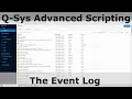 Q-Sys Advanced Scripting The Event Log