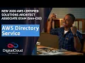 AWS Directory Service - AWS Solutions Architect Associate Exam Training