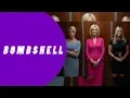 BOMBSHELL CHARLIZE THERON NICOLE KIDMAN MARGOT ROBBIE - TRAILER 2019