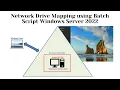 Network Drive Mapping using Batch Script Windows Server 2022