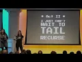 Con 2019 - Tail Call Optimization The Musical by Anjana Vakil Natalia Margolis