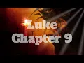 The Book of Luke Chapter 9 - New King James Version NKJV