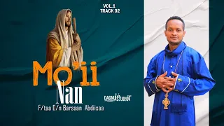 Mo Ii Nan F Taa D N Barsaan Abdiisaa Faarfannaa Afaan Oromoo Ortodoksii Tawaahidoo Haaraa  Mo Ii Nan F Taa D N Barsaan Abdiisaa Faarfannaa Afaan Oromoo Ortodoksii Tawaahidoo Haaraa