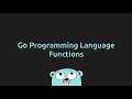 Writing Functions in Go