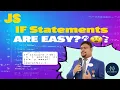 If Statements in JavaScript Are Easy