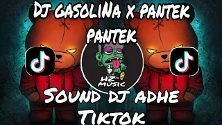 dj gasolina x pantek pantek x lo mati gue sound dj adhe viral tiktok tebaru lagu yang kalian cari