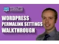 Lagu WordPress Permalink Settings Walkthrough - What Are Permalinks? | WP Learning Lab