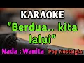 Download Lagu ENGKAU SEGALANYA BAGIKU - KARAOKE || NADA WANITA CEWEK || Pop Nostalgia || Dian Piesesha