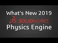 SOLIDWORKS 2019 - Visualize Physics Engine
