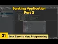 Banking Application Java 2021Complete Java MasterClass Zero to Hero Programming Udemy Course